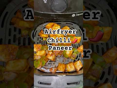 Healthy chilli paneer in air fryer #shorts #viral #trending #yt   #airfryer#swinkybites#chillipaneer