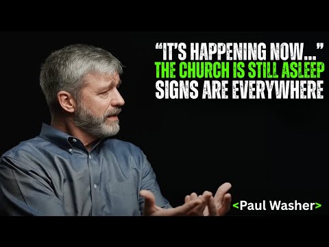 🔥 “Prophetic Signs of the End Times Are HAPPENING NOW – The Church Is NOT Ready!” | Paul Washer