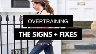 4 Common Overtraining Mistakes & the Fixes by Carly Rowena