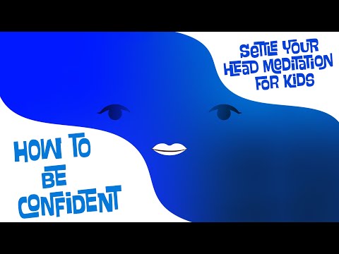 HOW TO BE CONFIDENT: Meditoots - Meditation for Kids
