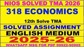 nios Economics 318 solved assignment 2025-26 | nios 318 tma solved 2025-26 Economics | Economics-318