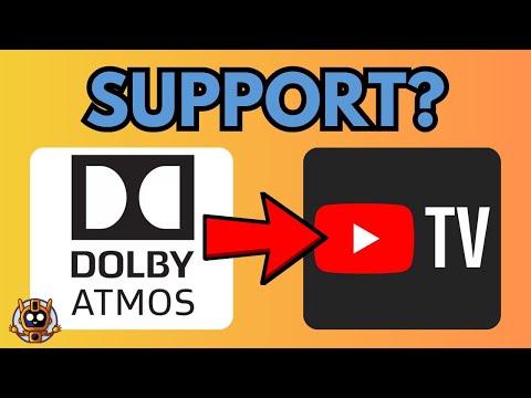 Does Youtube TV Support Dolby Atmos - Full Guide (2025)