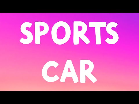 Tate Mcrae - Sports Car (Lyrics)