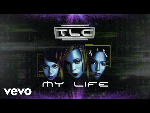 TLC - My Life (Official Audio)