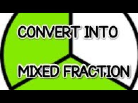 Mixed Fraction (#Convert into mixed fraction) #Mathematics Tutorial