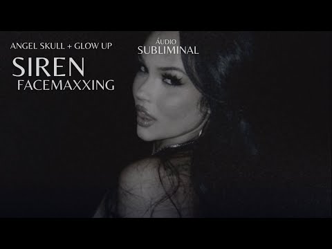 ✪ SIREN FACEMAXXING BEAUTY (rosto de sereia sedutora) GLOW UP FACIAL + angel skull