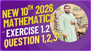 Class 10 New Math Ex1.2||New Math 2026||10th. class New Math||Exercise 1.2Question 1,2,3