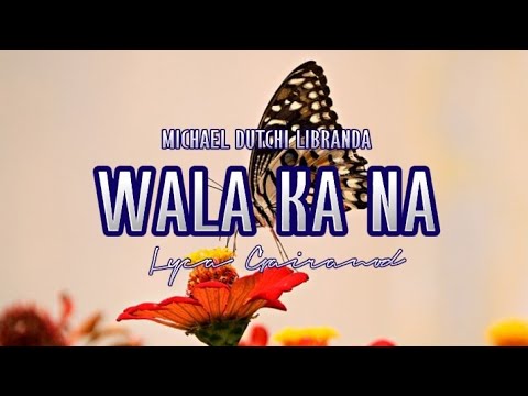 WALA KA NA | Michael Dutchi Libranda | Lyca Gairanod (Cover) | MusiKaraoke