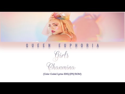 CHANMINA 'Girls' [Color Coded Lyrics ENG/JPN/ROM]