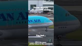 Them: Korean air is a safe airline, yes but.. #koreanair #aviangers #aircrash #edit