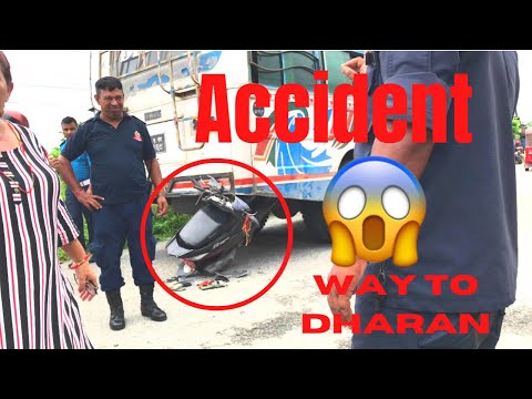 Accident on the way of #dharan //chatara to dharan travel vlog//               ||EAST NEPAL||