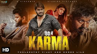 Thalapathy Vijay New Released Full Action Movie 2025 | KARMA | Latest South Indian Hindi Dubb Movies