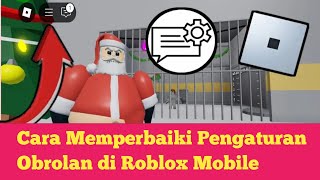 Cara Memperbaiki Pengaturan Obrolan di Roblox Mobile | Memperbaiki Tidak Dapat Mengobrol di Roblox