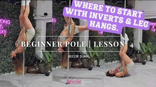 BEGINNER POLE LESSON #4 - INVERTS & LEG HANG PREP 