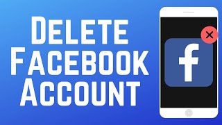 How to Delete Your Facebook Account in 2026 (Full Guide)
