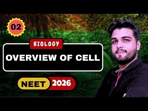 Cell : The Unit of Life | NEET 2026 | Class 11th | NCERT PATTERN