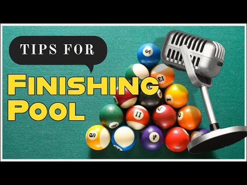 TALKING Through A Finish - Which Is Better? POOL TIPS