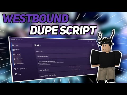 *NEW UPDATE* Westbound Script Auto Farm, Dupe Animal,Silent Aim And More Op Feature Script