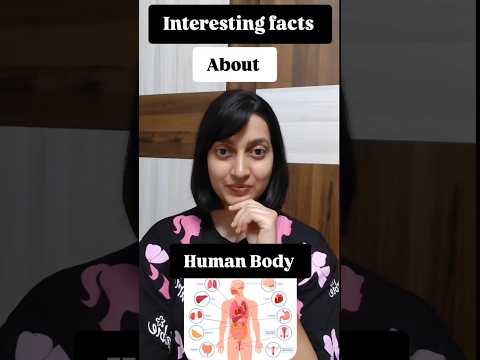 interesting facts about human body