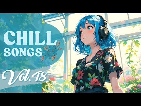 Chill Songs Vol.48 | Calm R&B, Cozy Music & Lo-fi Beat for for Study, Stillness & Gentle Vibes