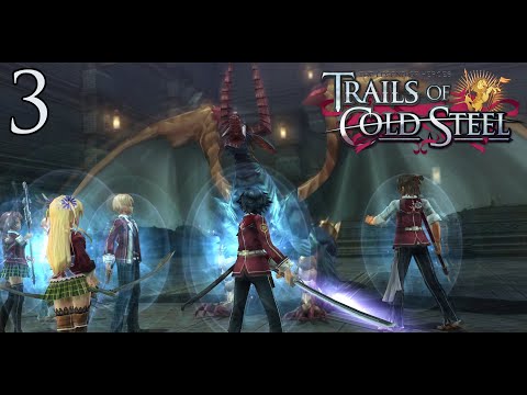 The Legend of Heroes: Trails of Cold Steel - Episode 3: The End of the Beginning