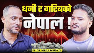 Ep: 495 | Dr. Niraj Poudyal on Nepal’s Economic Growth, Inequality & Mindset Shift | Sushant Pradhan