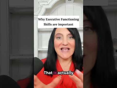 Why Executive Functioning Skills are important