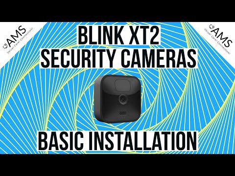 Blink XT2 Security - AMS Learning - Basic Installation