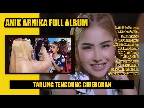 Tarling Cirebonan anik arnika full album terlalu demen
