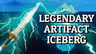Legendary Artifacts Iceberg Explained - Finale