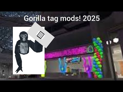 GORILLA TAG MODS