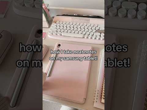 How I Take Neat Notes on My Samsung Tablet! ✏️ Samsung Tablet Tips for Students 💌