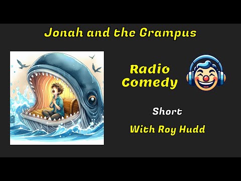 Jonah and the Grampus | Marriotts Monologues | Comedy