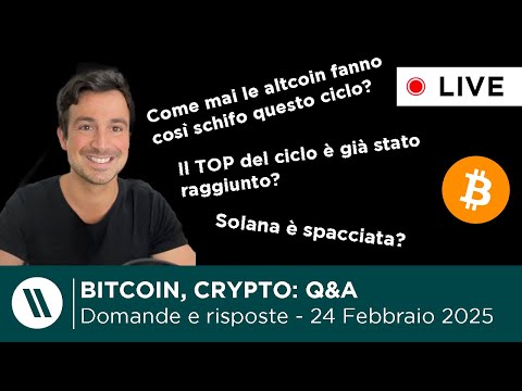 BITCOIN, CRYPTO: DOMANDE E RISPOSTE | CROLLO bitcoin e altcoin, crisi SOLANA, bear market in vista?