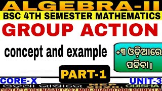 Group Action|Concept and Example|Algebra-II|BSC Math(H)|Core-X|4th semester|Nep-2020|Unit-3|PART-1