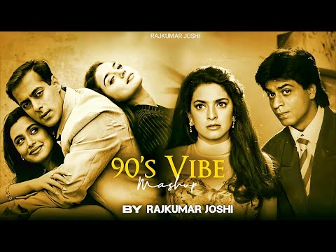 90s Vibe Mashup | Old is Gold Mashup | Rajkumar | 90s Love Songs | Best 90s Love Songs
