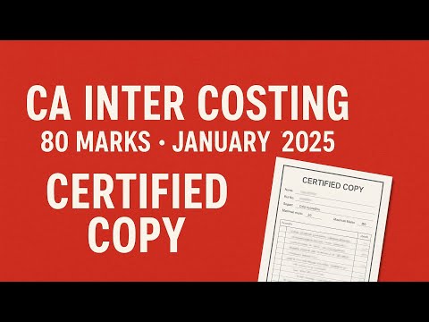 CA Inter Costing 80 Marks Certified copy