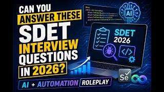 SDET Mock Interview 2026 | Automation Testing + AI Questions