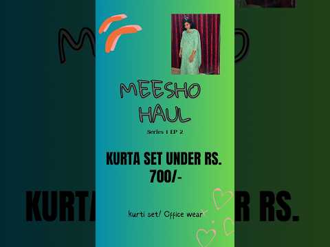 Meesho haul kurta set under Rs. 700/- Series1 & Ep2 #meeshohaul #kurtaset #shorts #meesho #meeshoapp