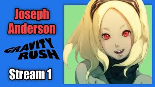 gobsmacked streamer | Gravity Rush Stream 1 "abridged"