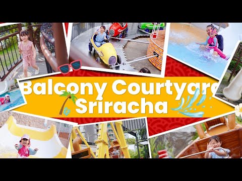 Balcony Courtyard Sriracha 2024 มีอะไรบ้างมาดูกัน!!