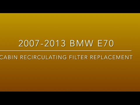 2007-2013 BMW X5 E70 and E71 X6 cabin recirculating air filter replacement.