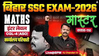 Bihar SSC CGL 4 Math Class 2026 | BSSC Inter Level Classes | Math Class 107 | Chandan Kumar bhaskar