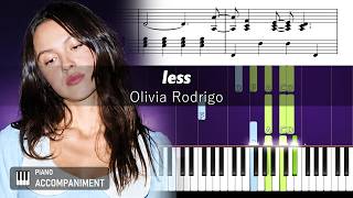 Olivia Rodrigo - less - Accurate Piano Tutorial with Sheet Music