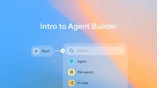 Intro to Agent Builder