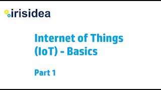 Internet of Things (IoT) - Basics - Part 1