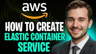 How to Create Amazon Elastic Container Service (2026) | Amazon AWS Tutorial