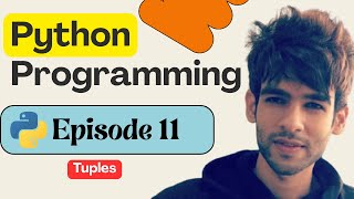 11 - Tuples in Python | Python Full Course in 2026 | Python Tutorial for Beginners 🚀💥