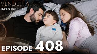 Vendetta Episode 408 English Subtitled | Kan Cicekleri