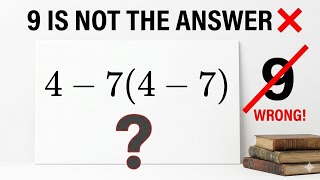 9 Is NOT The Answer! | Can You Solve This Viral Math Problem?